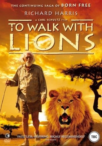 Прогулка со львами (To Walk with Lions), Канада, Великобритания, Кения, 1999